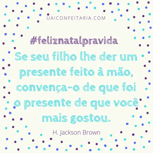 Mensagens de Natal para você salvar, compartilhar, imprimir e principalmente fazer desse o melhor Natal da vida! #feliznatalpravida