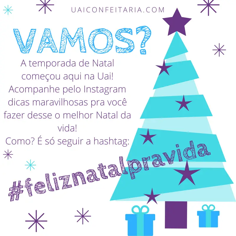 #feliznatalpravida : a temporada de natal começou aqui na Uai. Acompanhe pelo Instagram dicas maravilhosas pra você fazer desse o melhor Natal da vida!